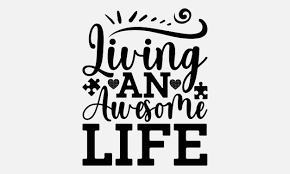 AN AWESOME LIFE
